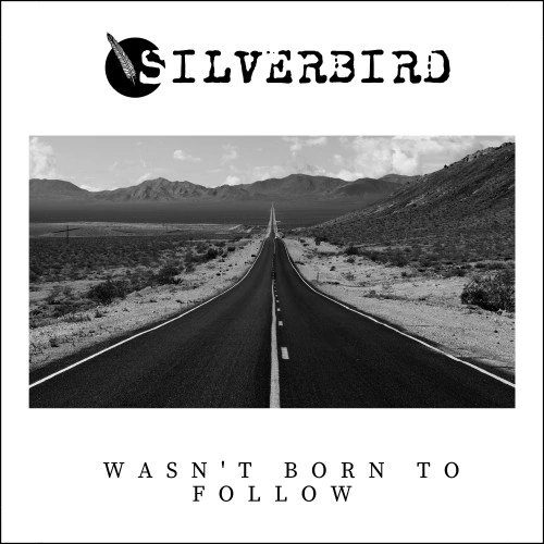 Spanish Guitar Over a Classic Rock Riff: Silverbird's Wasn't Born to Follow